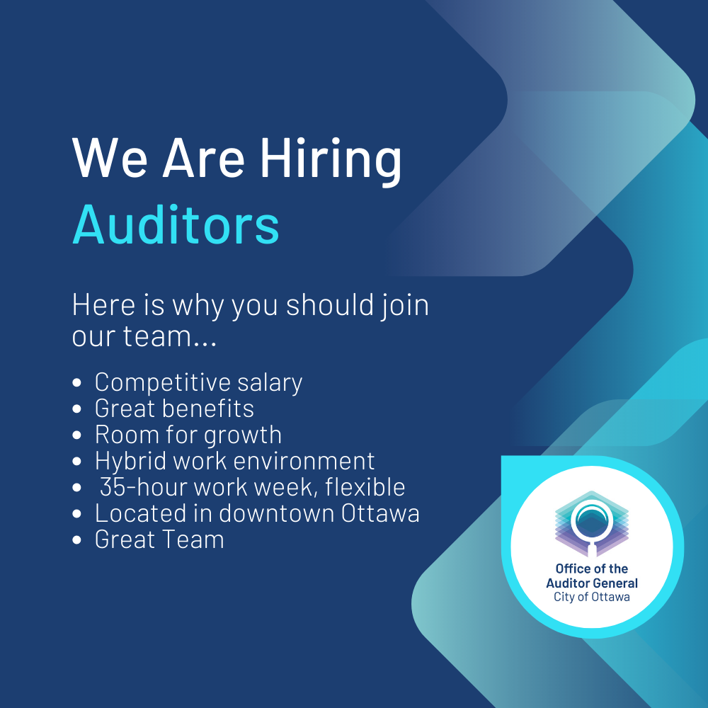 OAG is hiring Auditors - Office of the Auditor General | City of Ottawa